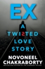 EX...A Twisted love Story : ... a twisted love story - eBook