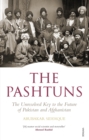 The Pashtuns : The Unresolved Key to the Future of Pakistan and Afghanistan - eBook