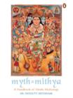 Myth = Mithya : Decoding Hindu Mythology - eBook