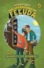 The Bandits of Bombay : The Adventures of Feluda - eBook