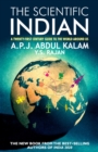 THE SCIENTIFIC INDIAN : A Twenty-First Century Guide to the World Around Us - eBook