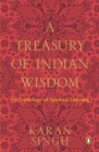 A Treasury of Indian Wisdom : An Anthology of Spiritual Learning - eBook