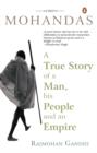 Mohandas : True Story of a Man, His People - eBook
