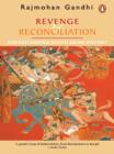 Revenge and Reconciliation : Understanding South Asian History - eBook