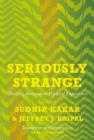 Seriously Strange : Thinking Anew About Psychical Experiences - eBook