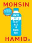 How to Get Filthy Rich in Rising Asia - eBook