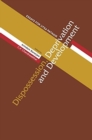 Dispossession, Deprivation, and Development - Essays for Utsa Patnaik - Book