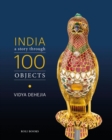 India: A Story Through 100 Objects - Book