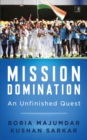 Mission Domination : An Unfinished Quest - eBook
