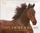 Grit, Grace & Glory: The Usha Story - Book