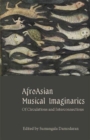 AfroAsian Musical Imaginaries : Of Circulations and Interconnections - Book