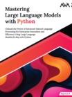 Mastering Large Language Models with Python - eBook