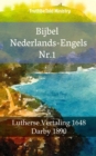 Bijbel Nederlands-Engels Nr.1 : Lutherse Vertaling 1648 - Darby 1890 - eBook