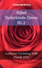 Bijbel Nederlands-Deens Nr.2 : Lutherse Vertaling 1648 - Dansk 1931 - eBook