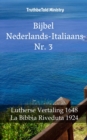 Bijbel Nederlands-Italiaans Nr. 3 : Lutherse Vertaling 1648 - La Bibbia Riveduta 1924 - eBook