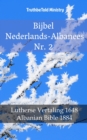 Bijbel Nederlands-Albanees Nr. 2 : Lutherse Vertaling 1648 - Albanian Bible 1884 - eBook