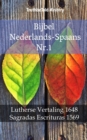 Bijbel Nederlands-Spaans Nr.1 : Lutherse Vertaling 1648 - Sagradas Escrituras 1569 - eBook