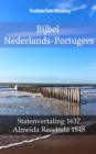 Bijbel Nederlands-Portugees : Statenvertaling 1637 - Almeida Recebida 1848 - eBook