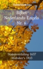 Bijbel Nederlands-Engels Nr. 6 : Statenvertaling 1637 - Webster's 1833 - eBook