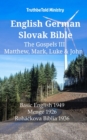 English German Slovak Bible - The Gospels III - Matthew, Mark, Luke & John : Basic English 1949 - Menge 1926 - Rohackova Biblia 1936 - eBook