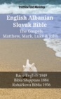 English Albanian Slovak Bible - The Gospels - Matthew, Mark, Luke & John : Basic English 1949 - Bibla Shqiptare 1884 - Rohackova Biblia 1936 - eBook