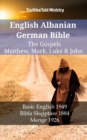 English Albanian German Bible - The Gospels - Matthew, Mark, Luke & John : Basic English 1949 - Bibla Shqiptare 1884 - Menge 1926 - eBook