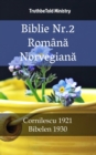 Biblie Nr.2 Romana Norvegiana : Cornilescu 1921 - Bibelen 1930 - eBook