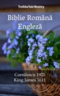 Biblie Romana Engleza : Cornilescu 1921 - King James 1611 - eBook