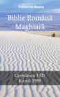 Biblie Romana Maghiara : Cornilescu 1921 - Karoli 1589 - eBook