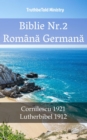 Biblie Nr.2 Romana Germana : Cornilescu 1921 - Lutherbibel 1912 - eBook