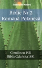 Biblie Nr.2 Romana Poloneza : Cornilescu 1921 - Biblia Gdanska 1881 - eBook