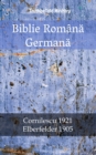Biblie Romana Germana : Cornilescu 1921 - Elberfelder 1905 - eBook