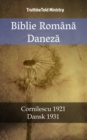 Biblie Romana Daneza : Cornilescu 1921 - Dansk 1931 - eBook