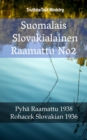 Suomalais Slovakialainen Raamattu No2 : Pyha Raamattu 1938 - Rohacek Slovakian 1936 - eBook