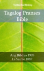 Tagalog Pranses Bible : Ang Bibliya 1905 - La Sainte 1887 - eBook