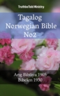 Tagalog Norwegian Bible No2 : Ang Bibliya 1905 - Bibelen 1930 - eBook