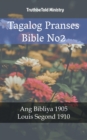 Tagalog Pranses Bible No2 : Ang Bibliya 1905 - Louis Segond 1910 - eBook
