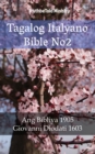 Tagalog Italyano Bible No2 : Ang Bibliya 1905 - Giovanni Diodati 1603 - eBook
