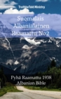 Suomalais Albanialainen Raamattu No2 : Pyha Raamattu 1938 - Albanian Bible - eBook
