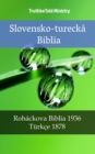 Slovensko-turecka Biblia : Rohackova Biblia 1936 - Turkce 1878 - eBook