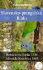 Slovensko-potugalska Biblia : Rohackova Biblia 1936 - Almeida Recebida 1848 - eBook