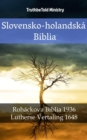 Slovensko-holandska Biblia : Rohackova Biblia 1936 - Lutherse Vertaling 1648 - eBook