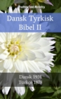Dansk Tyrkisk Bibel II : Dansk 1931 - Turkce 1878 - eBook
