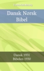 Dansk Norsk Bibel : Dansk 1931 - Bibelen 1930 - eBook