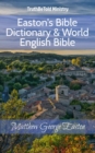 Easton's Bible Dictionary & World English Bible : Matthew George Easton - eBook