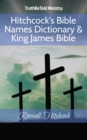 Hitchcock's Bible Names Dictionary & King James Bible : Roswell Hitchcock - eBook