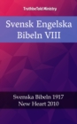 Svensk Engelska Bibeln VIII : Svenska Bibeln 1917 - New Heart 2010 - eBook