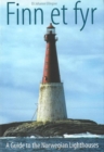 Finn et Fyr : A Guide to the Norwegian Lighthouses - Book