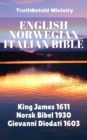 English Norwegian Italian Bible : King James 1611 - Norsk Bibel 1930 - Giovanni Diodati 1603 - eBook