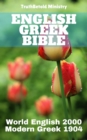 English Greek Bible : World English 2000 - Modern Greek 1904 - eBook